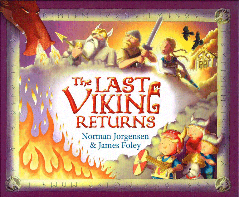 The Last Viking Returns ISBN 9781925161151 Picture Book (235 x 295 x 10mm) (Hardback) $25.00 Illustrated by James Foley 32 Pages Fremantle Press 2014